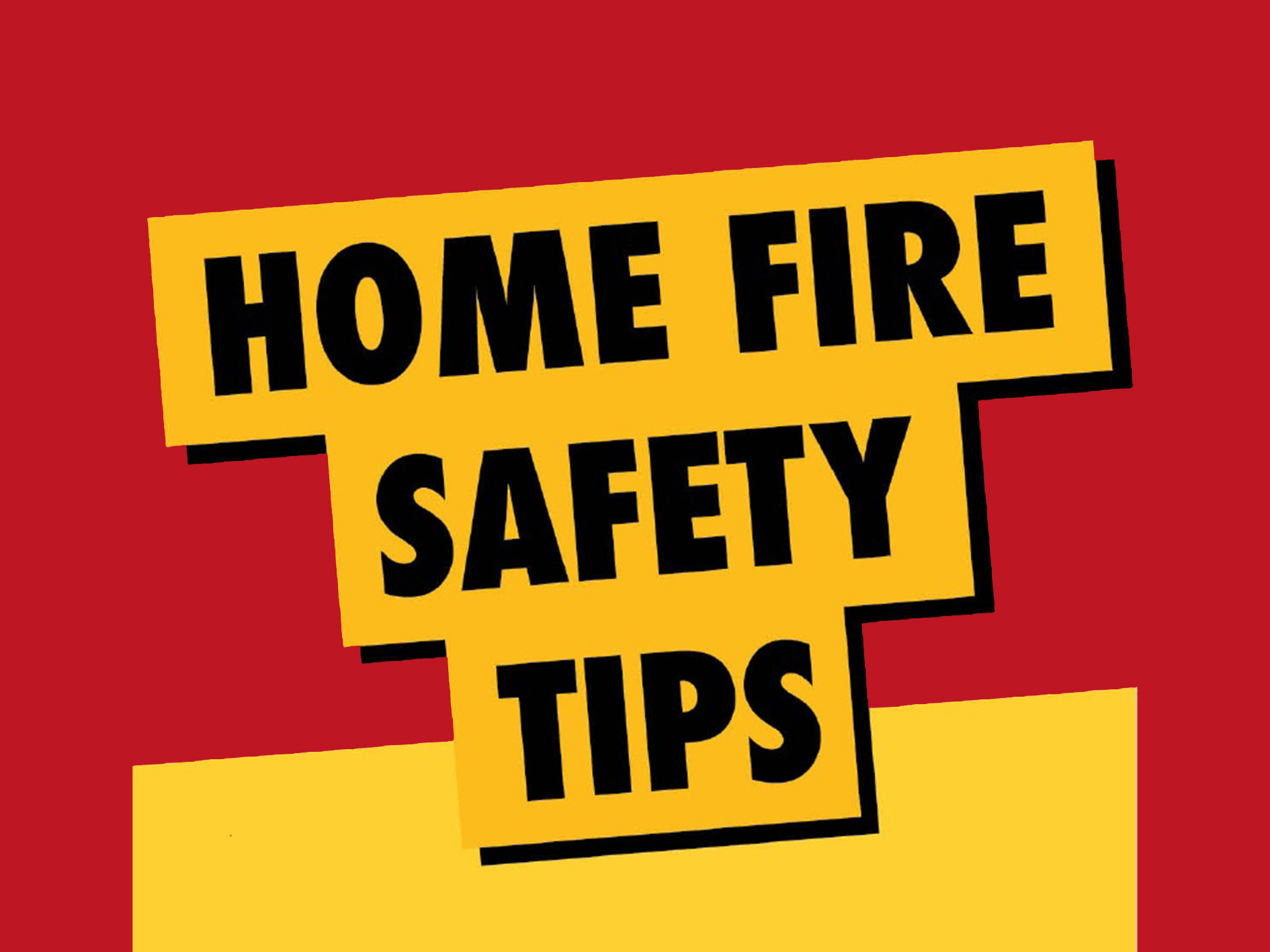 Section on Home Fire Safety tips